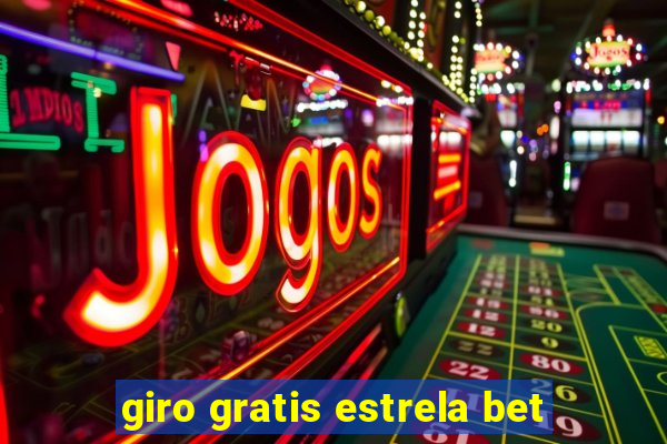 giro gratis estrela bet